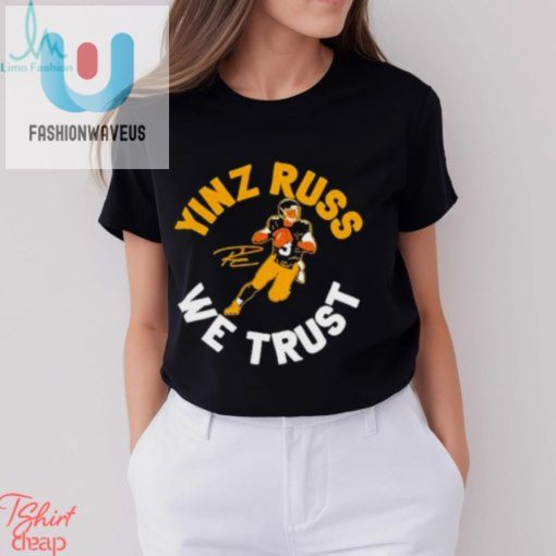 Pittsburgh Steelers Russell Wilson Yinz Russ We Trust Shirt fashionwaveus 1 2
