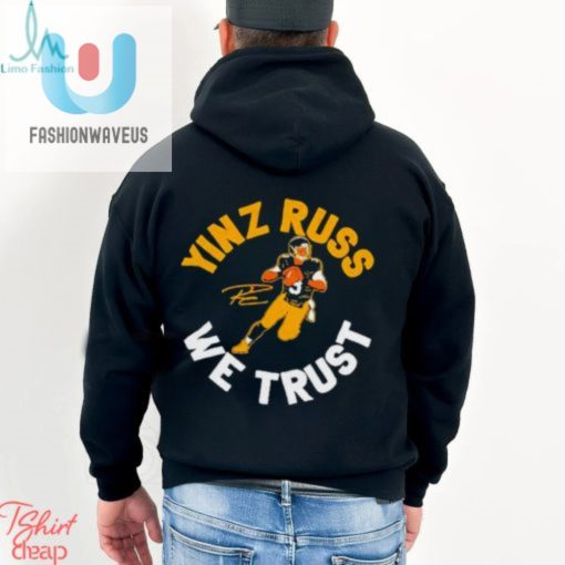 Pittsburgh Steelers Russell Wilson Yinz Russ We Trust Shirt fashionwaveus 1 3