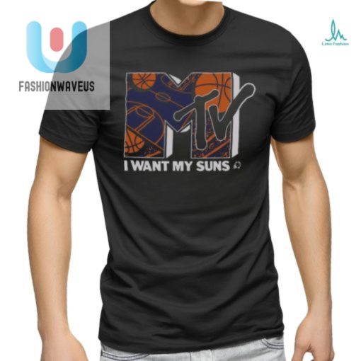 Sun X Mtv I Want My Suns Phoenix Basketball T Shirt fashionwaveus 1