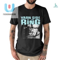 Yarn Side Of The Ring Shirt fashionwaveus 1 2