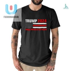 Trump 2024 Make Liberals Cry Again T Shirt fashionwaveus 1 2
