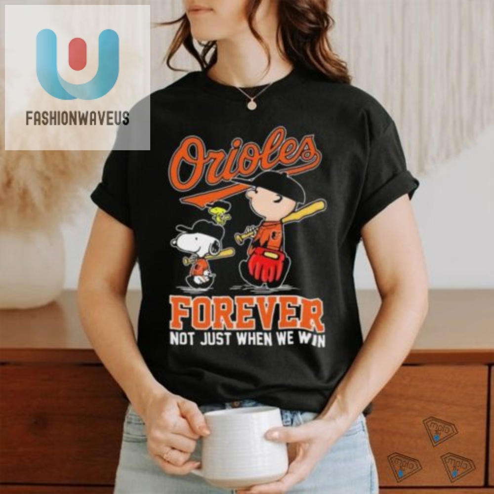 Baltimore Orioles X Snoopy And Charlie Brown Forever Not Just When We Win Shirt 