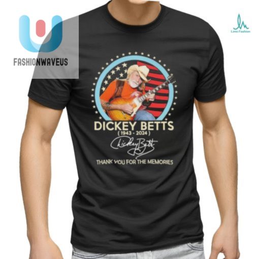 Dickey Betts 1943 2024 Thank You For The Memories Signature Shirt fashionwaveus 1