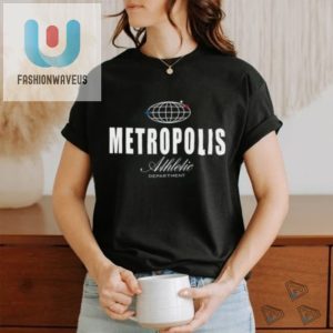 Metropolis Athletic Department Shirt fashionwaveus 1 3