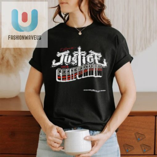 I Survived Justice Live In California Shirt fashionwaveus 1 3