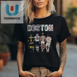 Boston Bruins New England Patriots Boston Celtics Boston Red Sox Stars Signatures For Fans T Shirt fashionwaveus 1 1