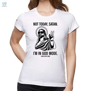 Not Today Satan Im In God Mode Hang Over Gang Tshirt fashionwaveus 1 1