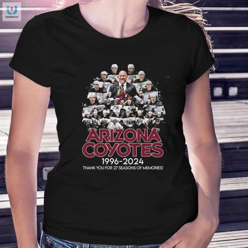 Arizona Coyotes 19962024 Thank You For 27 Seasons Of Memories Tshirt fashionwaveus 1 1