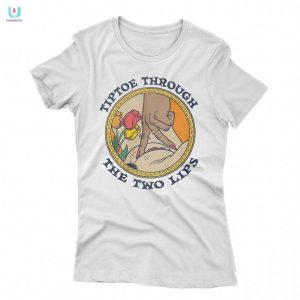 Tiptoe Through The Tow Lips Shirt fashionwaveus 1 1