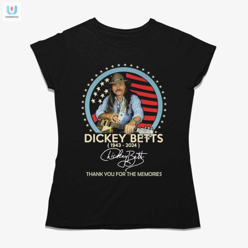 Dickey Betts 19432024 Signature Thank You For The Memories Tshirt fashionwaveus 1 1