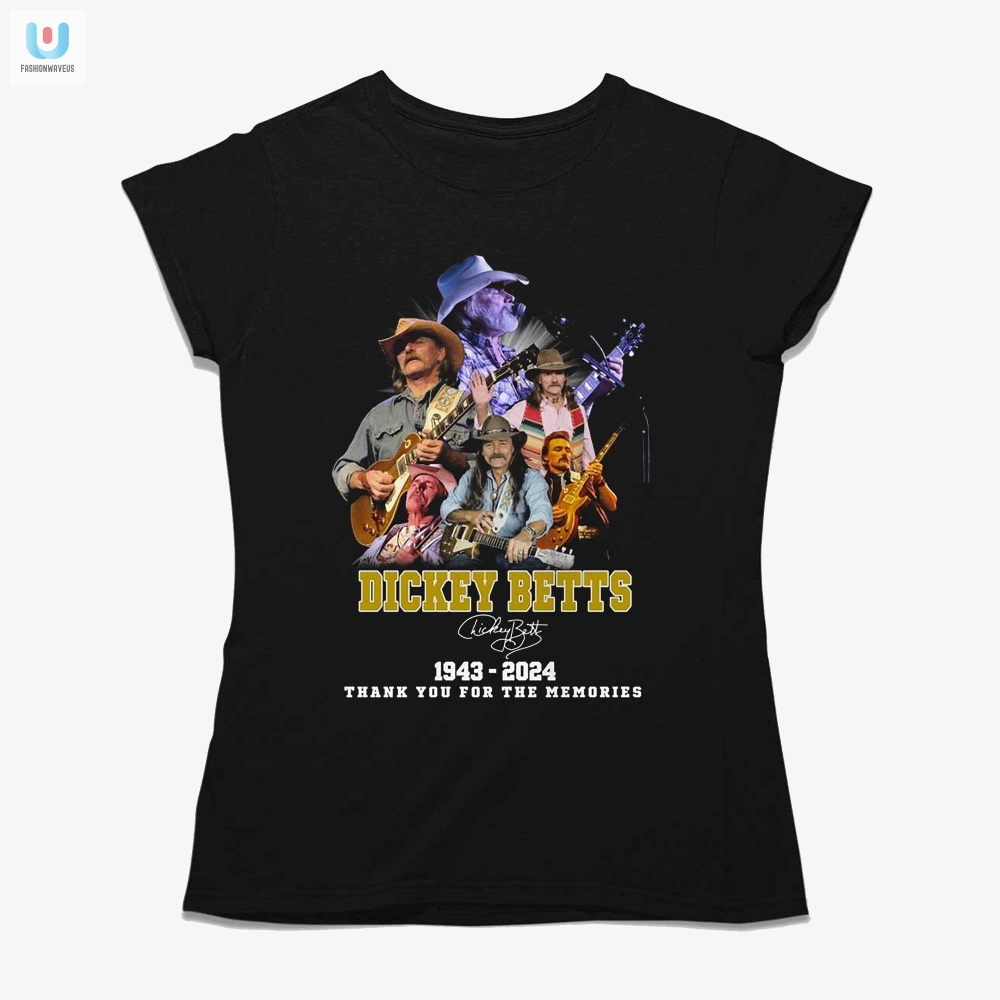 Dickey Betts 19432024 Thank You For The Memories Tshirt 