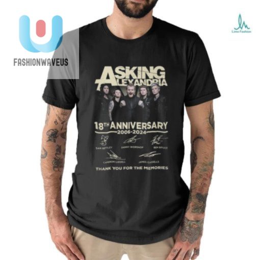 Asking Alexandria 18Th Anniversary 2006 2024 Thank You For The Memories T Shirt fashionwaveus 1 2
