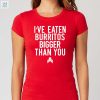 Jj Watt Ive Eaten Burritos Bigger Than You Shirt fashionwaveus 1