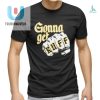 Gonna Get Ruff Shirt fashionwaveus 1 4