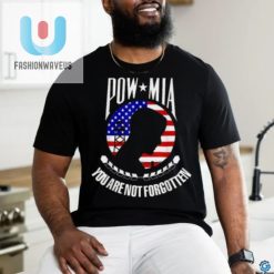Trends Pow Mia American Flag You Are Not Forgotten T Shirts fashionwaveus 1 5