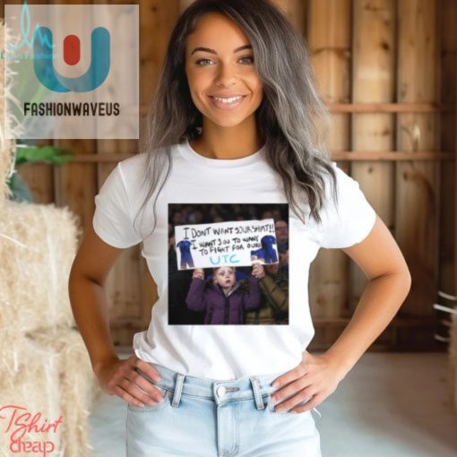 I Dont Want Your Shirt I Want You To Want To Fight For Ours T Shirt fashionwaveus 1 7