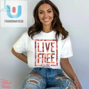 Live Free Or Die 2024 Shirt fashionwaveus 1 2