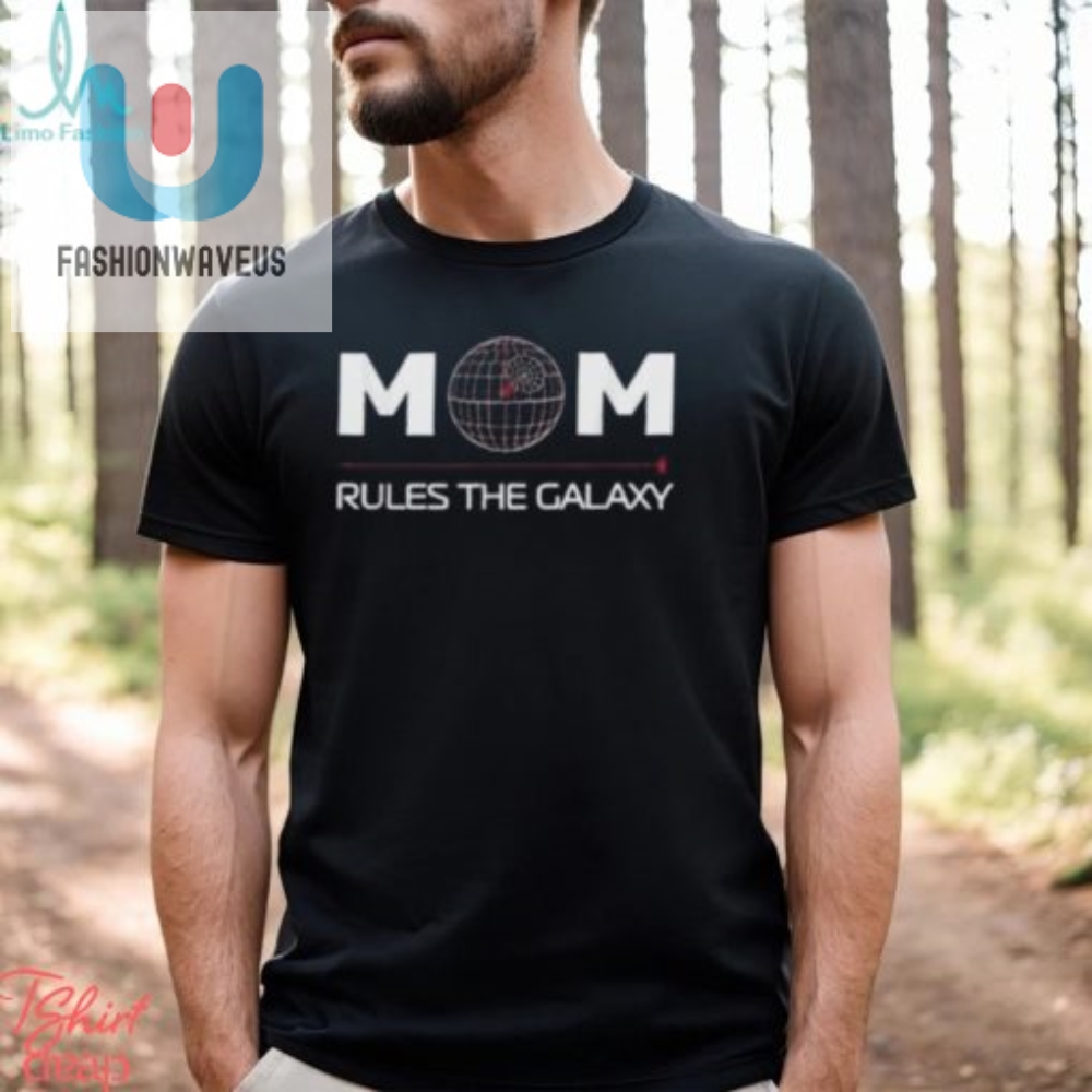 Star Wars Day 2024 Mom Rules The Galaxy Family Birthday Mothers Day Unisex T Shirt 