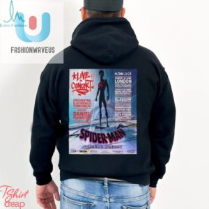 Spider Man Across The Spider Verse In Concert Uk Tour 2024 Start In London On Sundat 30 June Unisex T Shirt fashionwaveus 1 3