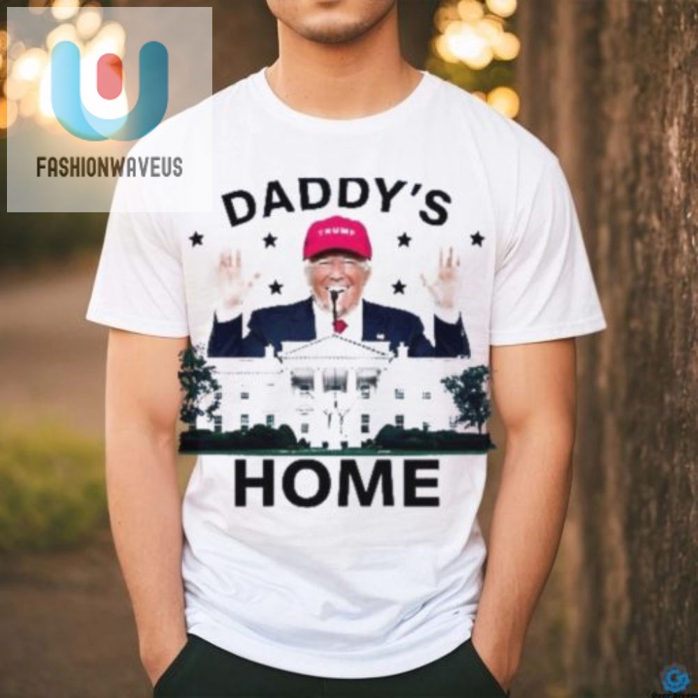 Daddys Home Republican Donald Trump Shirt 