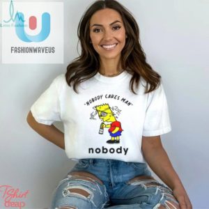 Nobody Cares Man Nobody T Shirt fashionwaveus 1 2