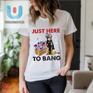 Rottweiler Just Here To Bang American Flag Firework Independence Day 4Th Of July Shirt fashionwaveus 1 1