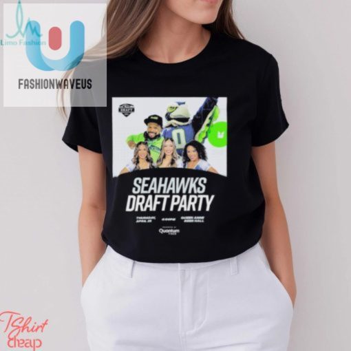 Seattle Seahawks 2024 Draft Party Shirt fashionwaveus 1