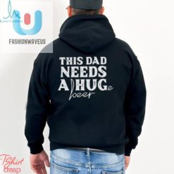 This Dad Needs A Huge Beer Shirt fashionwaveus 1 3