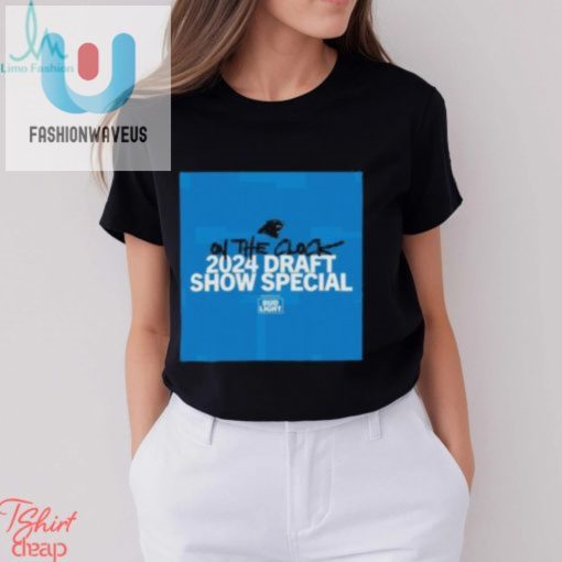 Carolina Panthers Tune In To The 2024 Draft Show Special T Shirt fashionwaveus 1