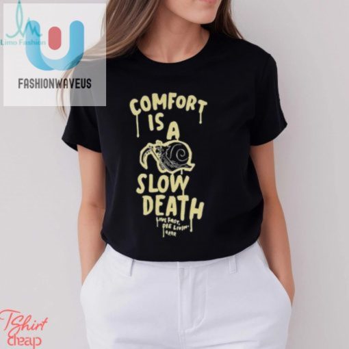 Slow Death Go Fast Dont Die Shirt fashionwaveus 1