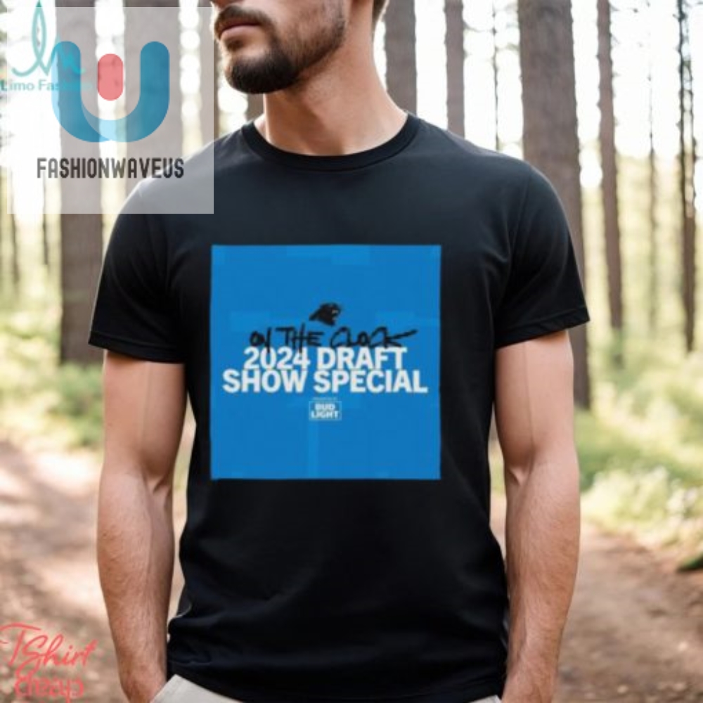 Carolina Panthers Tune In To The 2024 Draft Show Special T Shirt 