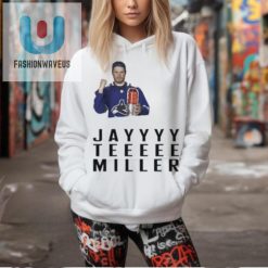 Official Jayyyy Teeeee Miller Shirt fashionwaveus 1 2