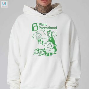 Plant Parenthood Shirt fashionwaveus 1 2