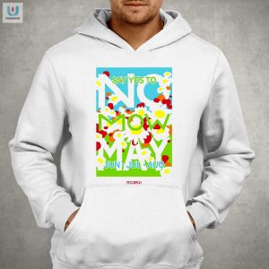 No Mow May Say Yes To Jun Jul Aug Tshirt fashionwaveus 1 2