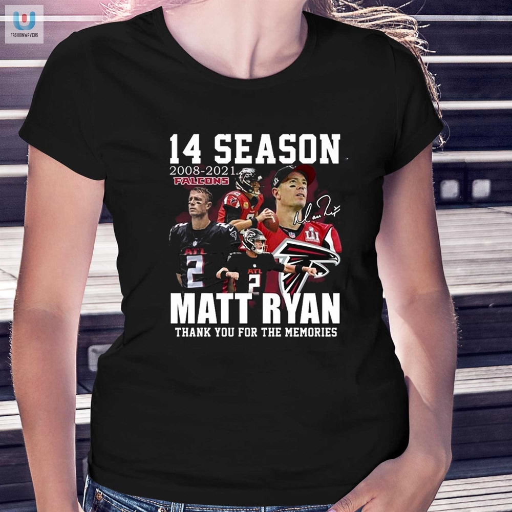 14 Season 20082021 Falcons Matt Ryan Thank You For The Memories Tshirt 