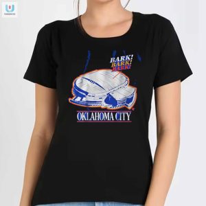 Oklahoma City Bark Bark Bark Shirt fashionwaveus 1 1