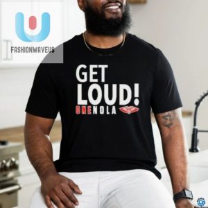 Official Lets Loud Onenola Shirt fashionwaveus 1 3