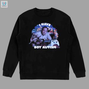 I Have Boy Autism Shirt fashionwaveus 1 3