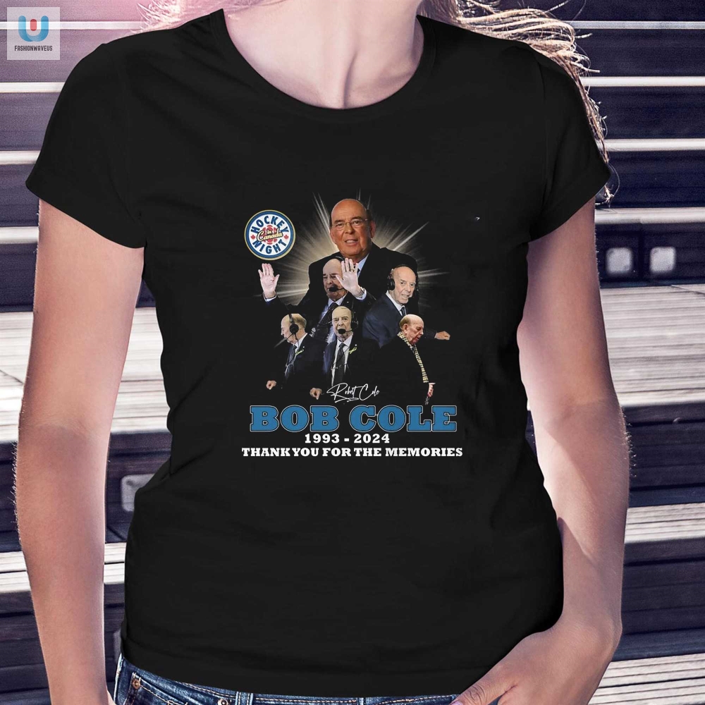 Bob Cole 19932024 Thank You For The Memories Tshirt 
