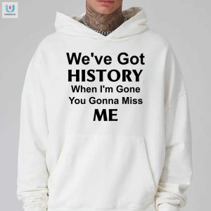 Hilarious Kelechi Iheanacho Shirt Youll Miss Me When Im Gone fashionwaveus 1 2