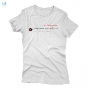 Laugh Out Loud David Pastrnak Not 1959 Justin Shirt fashionwaveus 1 1