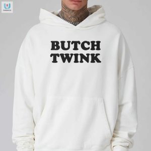 Get Your Twink On With The Butch Twink Shirt fashionwaveus 1 2