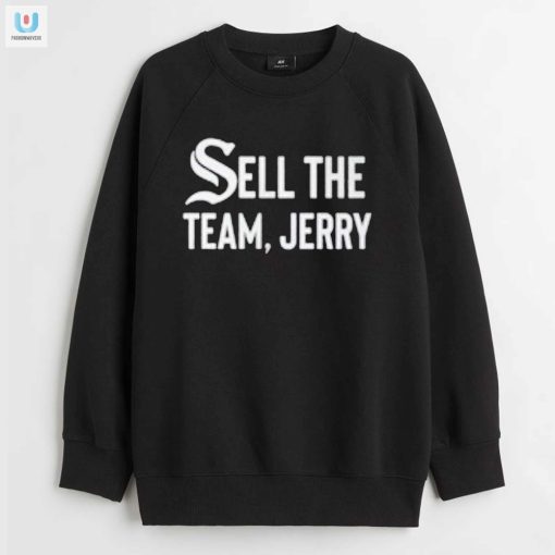 Jerry Please Sell The White Sox Already fashionwaveus 1 3