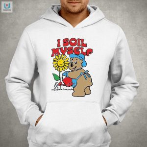 I Soil Myself Bear Shirt Wearable Laughs fashionwaveus 1 2