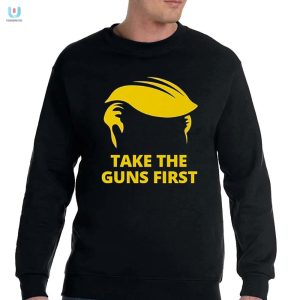 Trigger Laughs With Our Take The Guns First Tee fashionwaveus 1 3