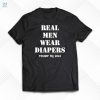 Trump 2024 Real Men Wear Diapers Shirt fashionwaveus 1