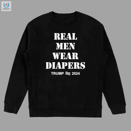Trump 2024 Real Men Wear Diapers Shirt fashionwaveus 1 3