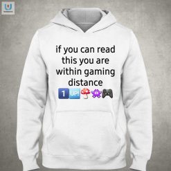 Gaming Distance If You Can Read This Shirt fashionwaveus 1 2