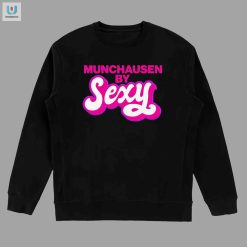 Munchausen By Sexy The Ultimate Funny Tee fashionwaveus 1 3