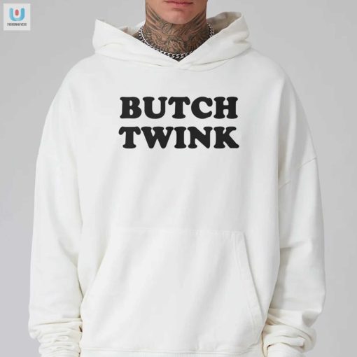 Get Your Twink On With The Butch Twink Shirt fashionwaveus 1 6